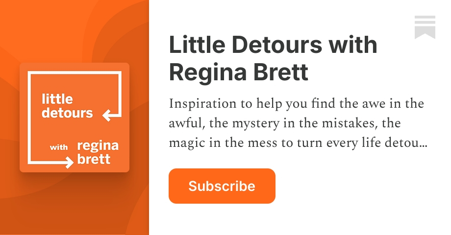 Little Detours with Regina Brett | Substack
