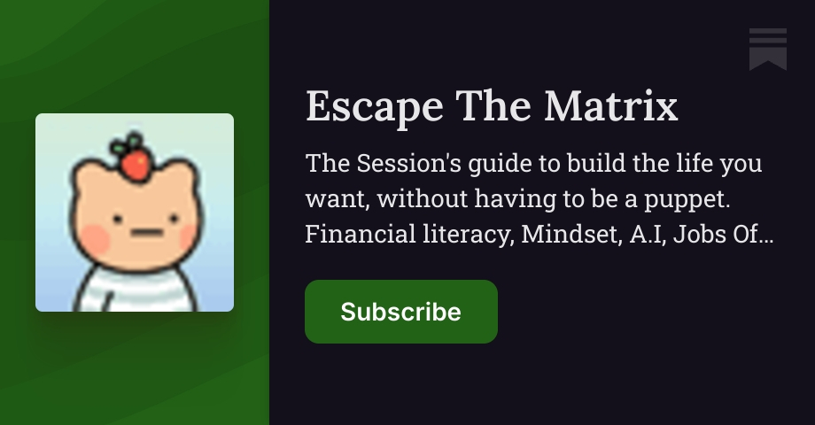 Escape Key Substack Escape The Matrix | TheSessionCA | Substack