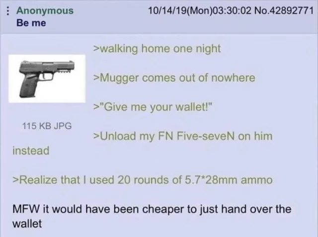 Twin Falls Hero Jordan Salinas Honored by Money Metals With Silver Bullet 4 Screenshot of a 4chan greentext describing a fictional encounter with a mugger in which the poster unloaded his FN Five-seveN only to realize the ammunition was worth more than the cash in his wallet.