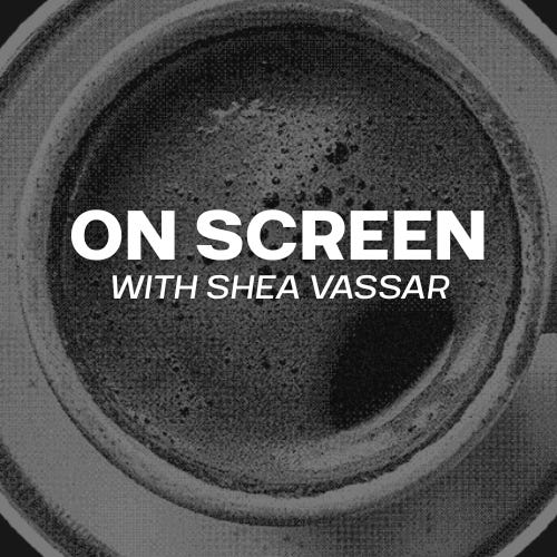 On Screen with Shea Vassar