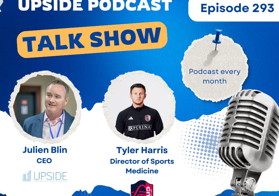 🎙️ Upside Video Chat with Tyler Harris, Director of Sports Medicine, St Louis CITY SC (MLS)