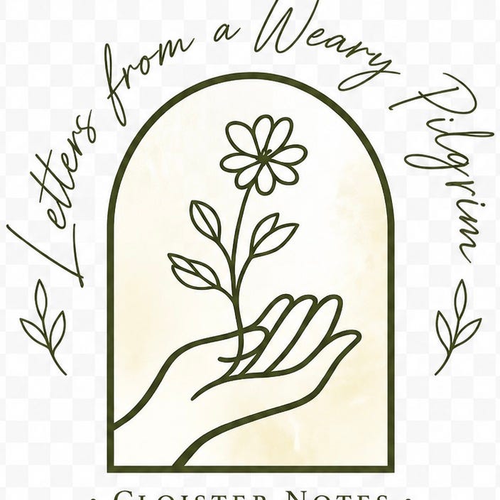 Cloister Notes - Letters from a Weary Pilgrim