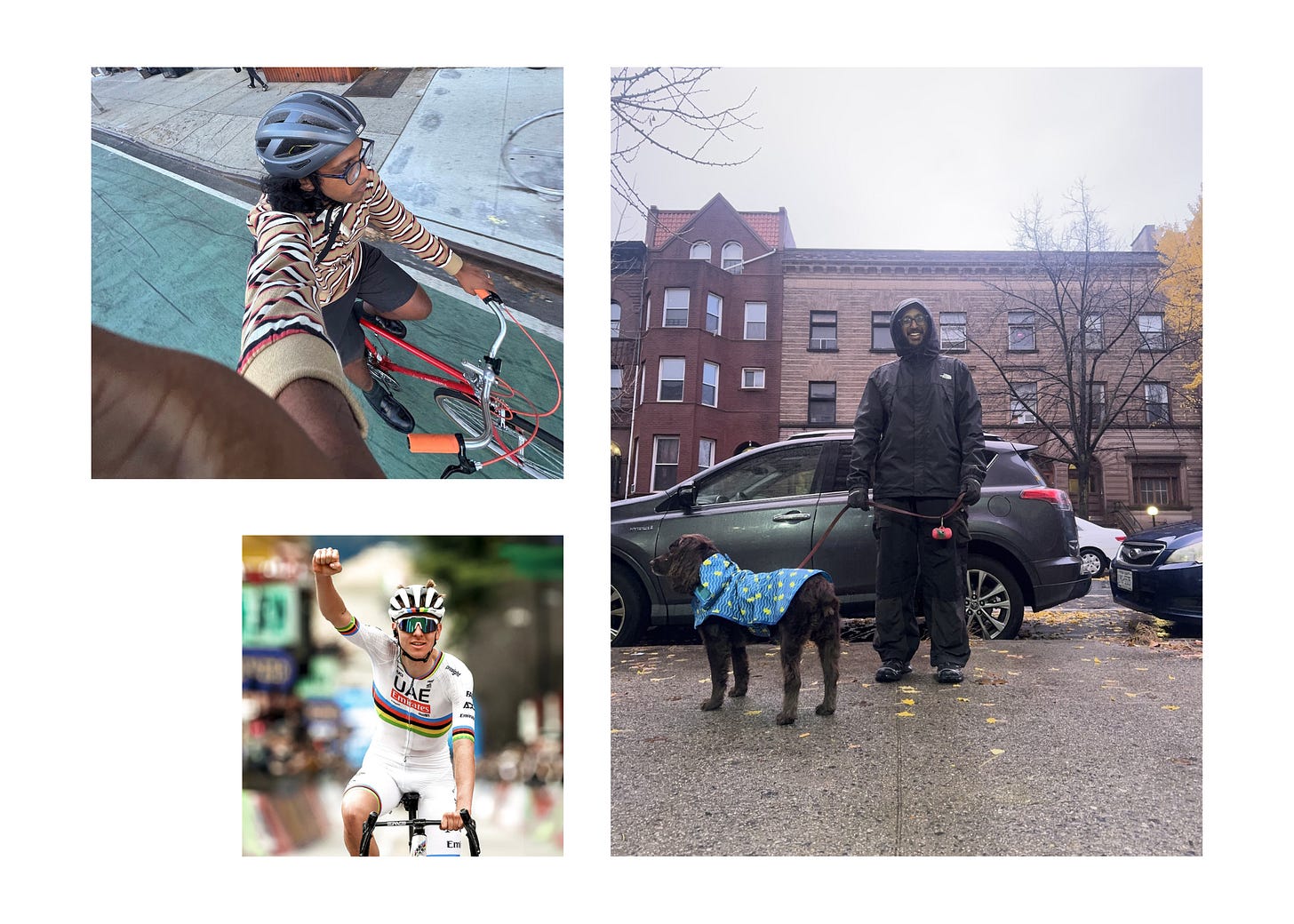 Three photos in a collage. One of Daniel Varghese riding a bike wearing a striped rugby. One of Daniel, wearing the Earth/Studies pants with his dog. And one of Tadej Pogačar wearing his World Championship kit.