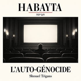 L’auto-génocide. Par Shmuel Trigano