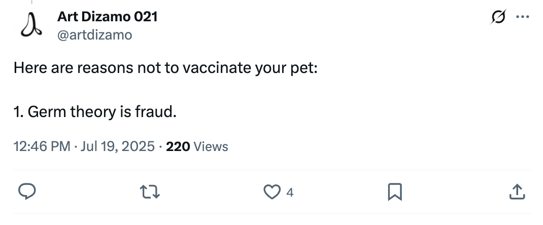 Here are reasons not to vaccinate your pet:  1. Germ theory is fraud.