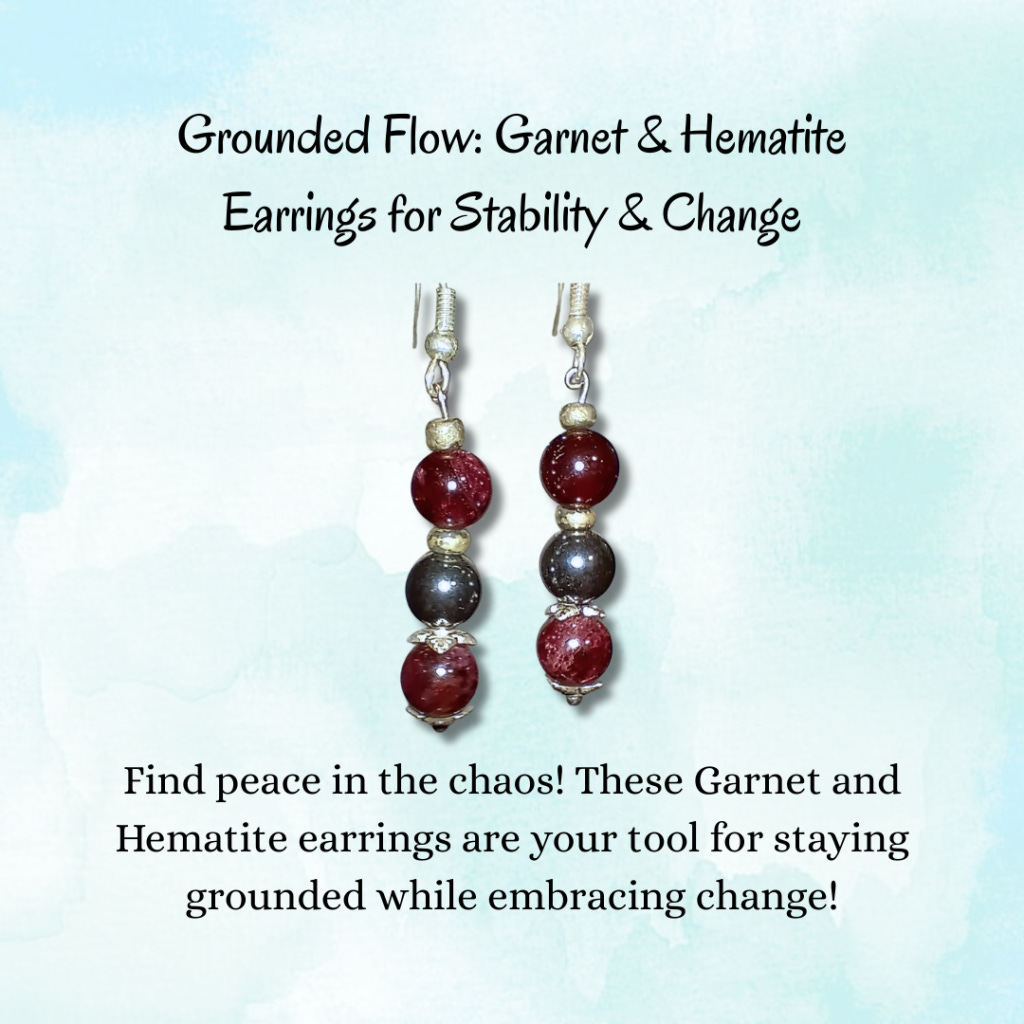 Grounded Flow_ Garnet & Hematite Earrings for Stability & Change - Find peace in the chaos! These Garnet and Hematite earrings are your tool for staying grounded while embracing change! Grounded Flow_ Garnet & Hematite Earrings for Stability & Change - Find peace in the chaos! These Garnet and Hematite earrings are your tool for staying grounded while embracing change!