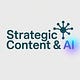Strategic Content & AI