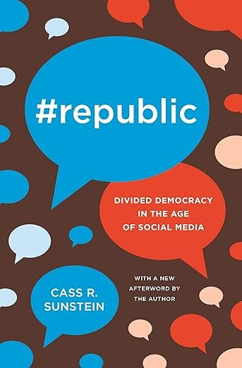 #Republic: Divided Democracy in the Age of Social Media