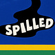Spilled