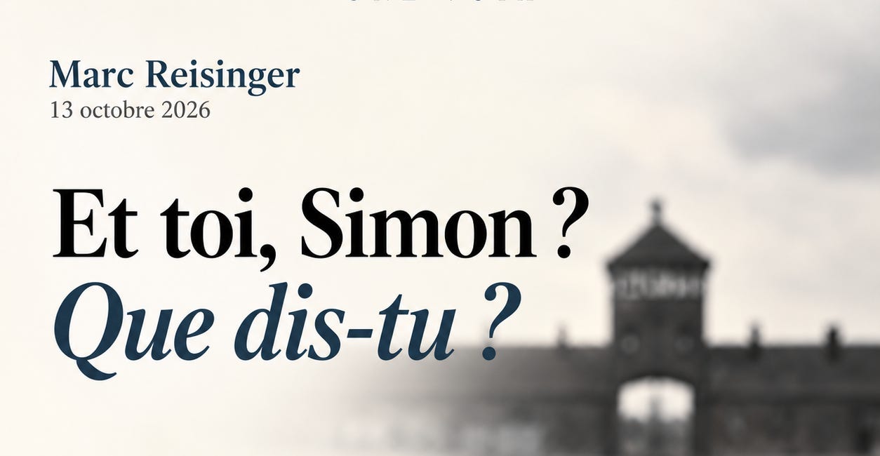 “Et toi, Simon? Que dis-tu?” — On adore le Juif en pyjama rayé. Par Marc Reisinger