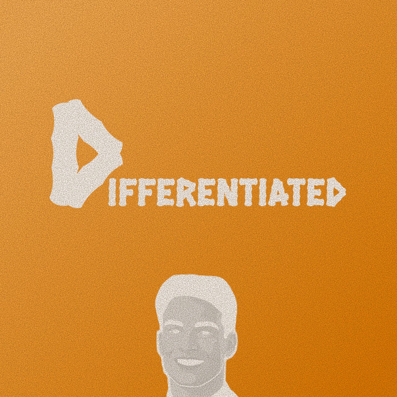 Differentiated.