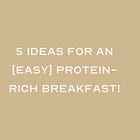 5 Ideas For An [Easy!] Protein-Rich Breakfast