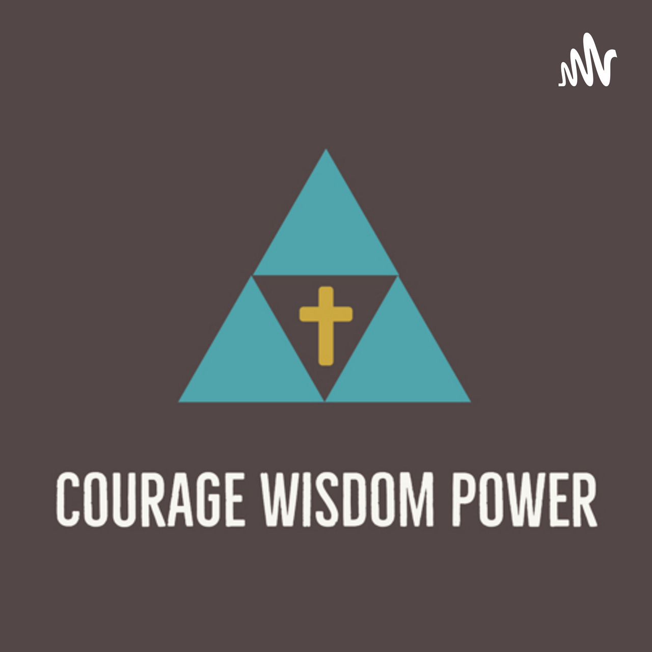 Courage Wisdom Power