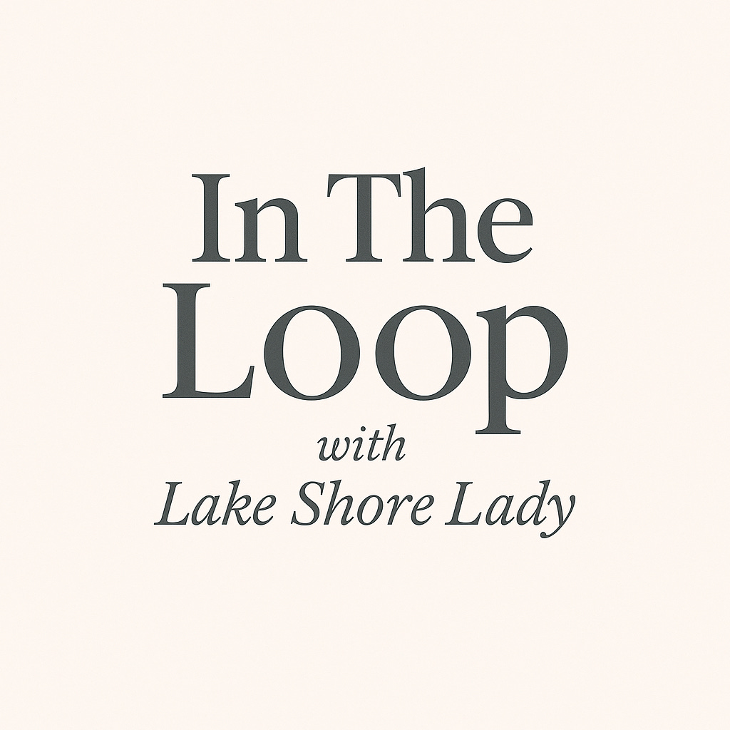 In The Loop with Lake Shore Lady