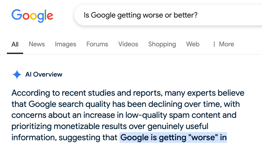 Google AI's response when asked about the quality of Google search