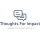 Thoughts For Impact