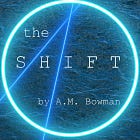 The Shift, Part Two