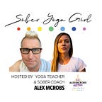 Sober Yoga Girl (Alexandra McRobert)
