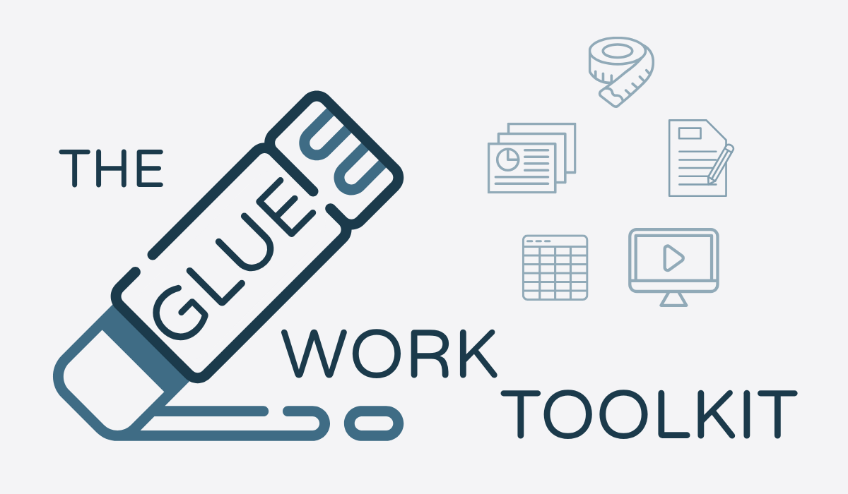 The Glue Work Toolkit logo features a glue stick, along with icons for slides, spreadsheets, a tape measure, videos, and a document.