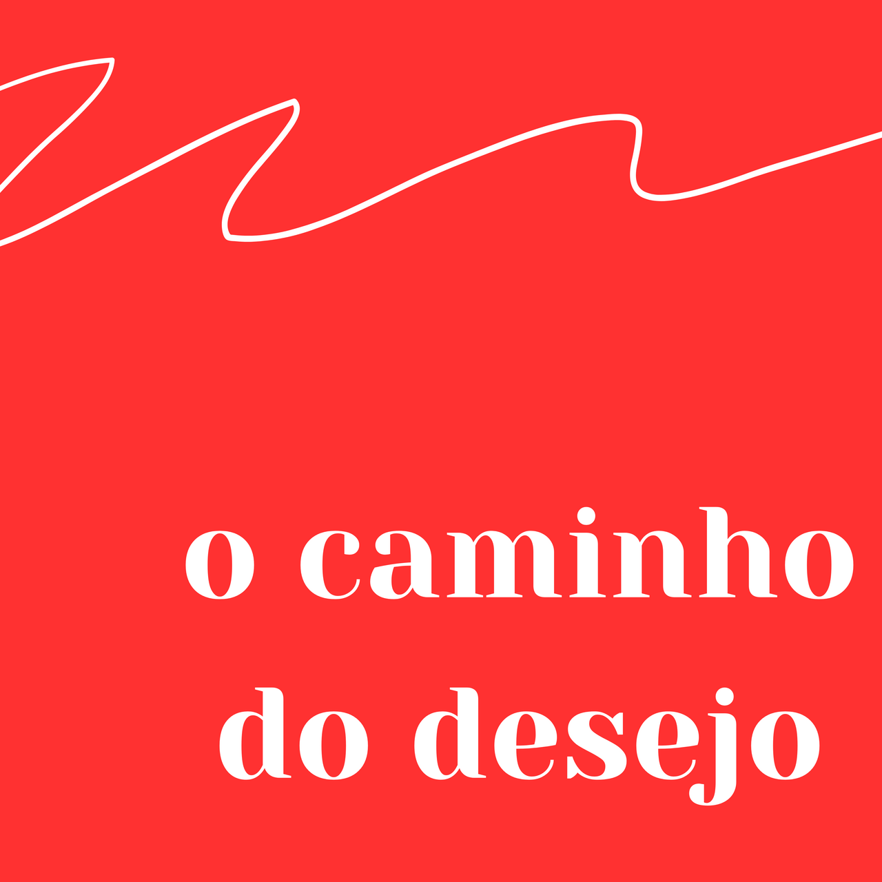 O Caminho do Desejo