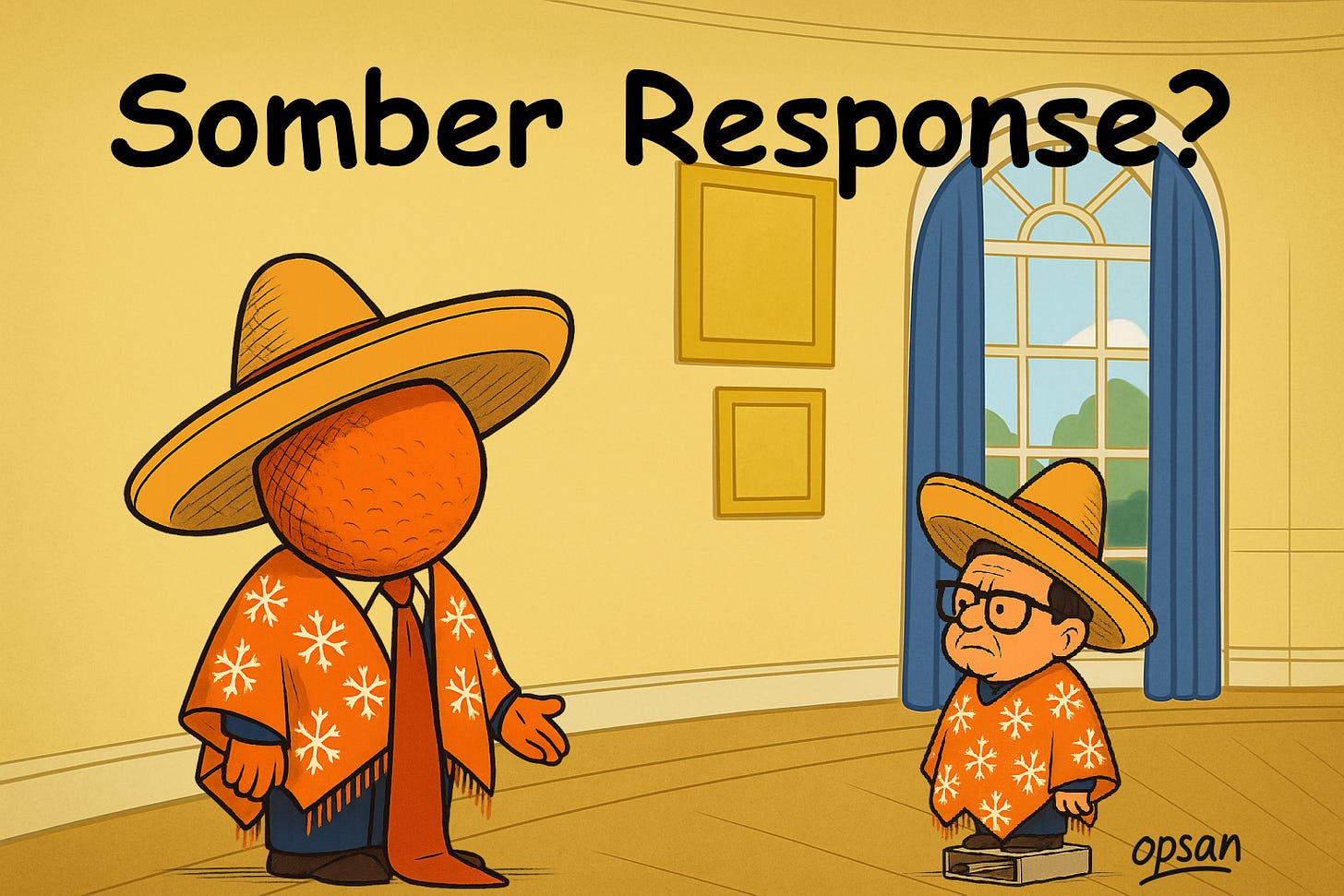A political cartoon suggesting the Administration interpreted 'somber' differently than the rest of us. 