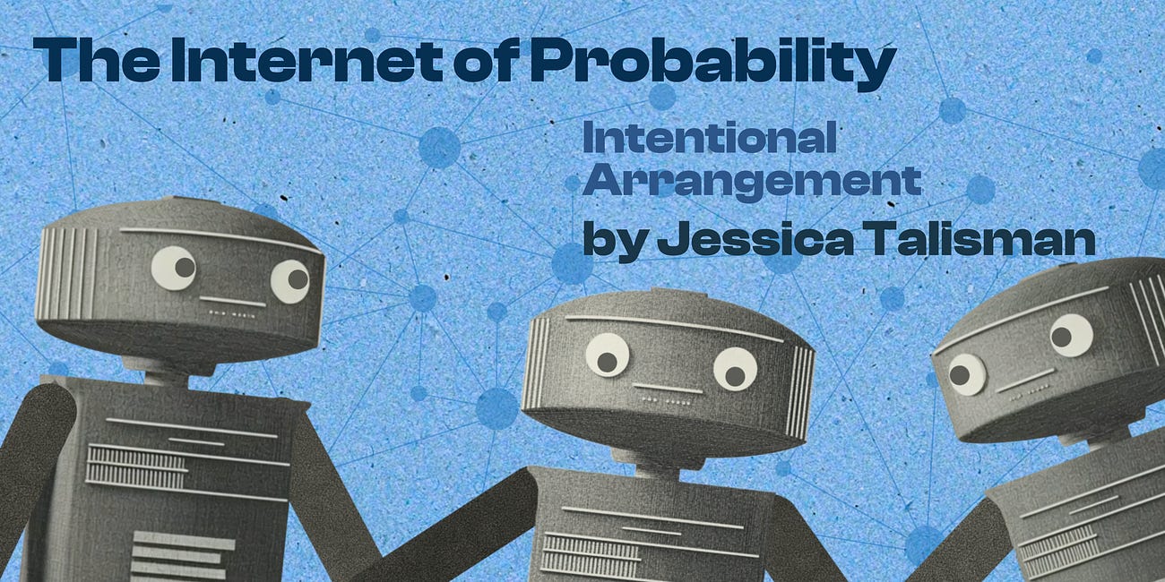 The Internet of Probability