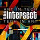 The Intersect of Art and Tech