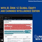 Alpha with AI: Grok 4.1 Global Equity Research and Earnings Intelligence Edition