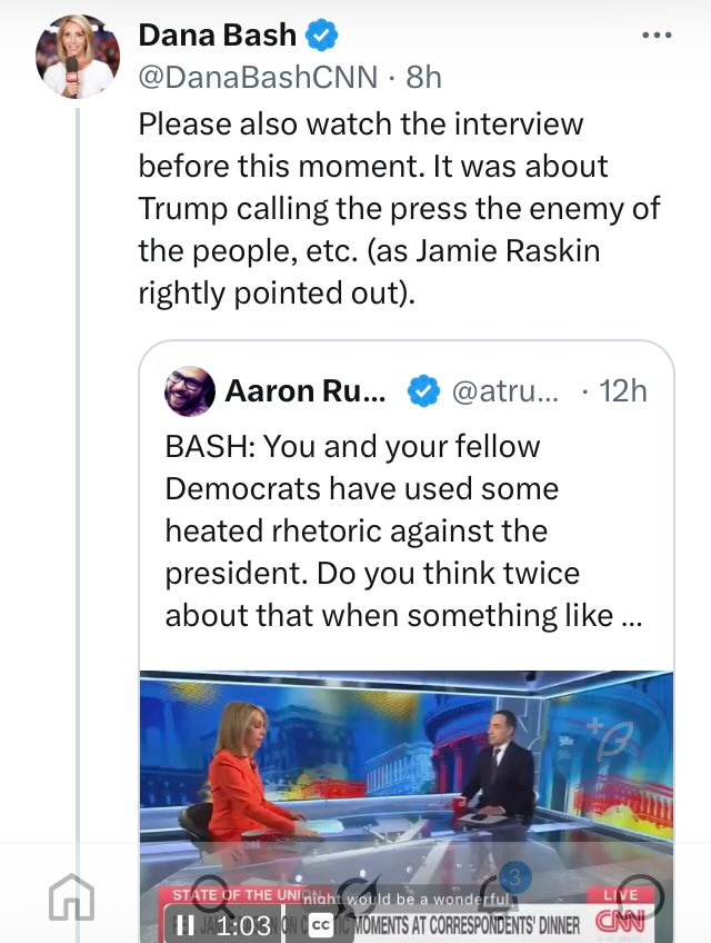 Bash tweets: "Please also watch the interview before this moment. It was about Trump calling the press the enemy of the people, etc. (as Jamie Raskin rightly pointed out)."