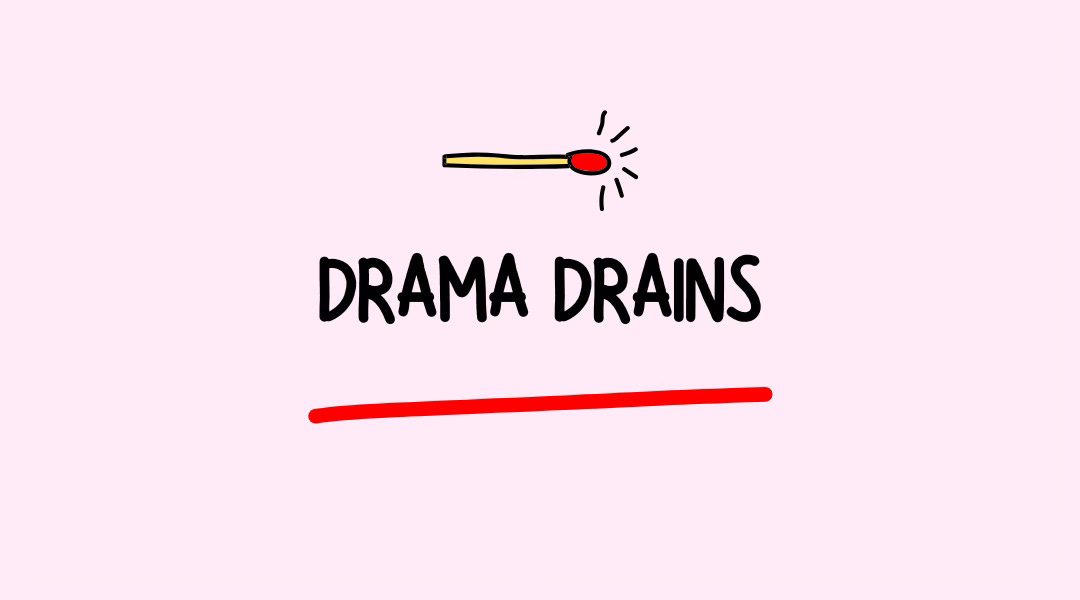 Drama Drains