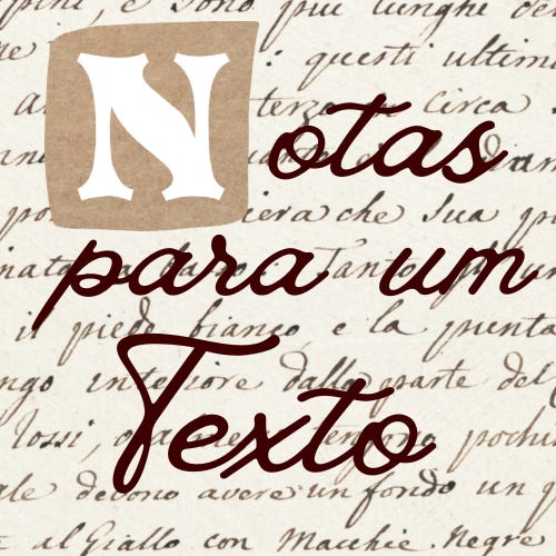 NOTAS PARA UM TEXTO