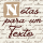 NOTAS PARA UM TEXTO