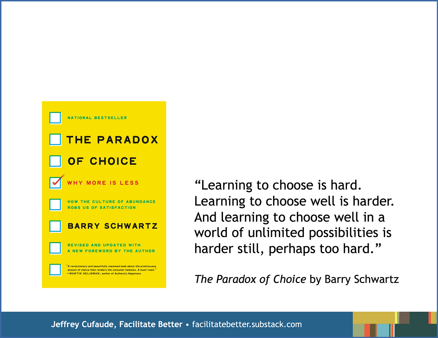 quote from The Paradox of Choice by Barry Schwartz alongside the book's dust jacket