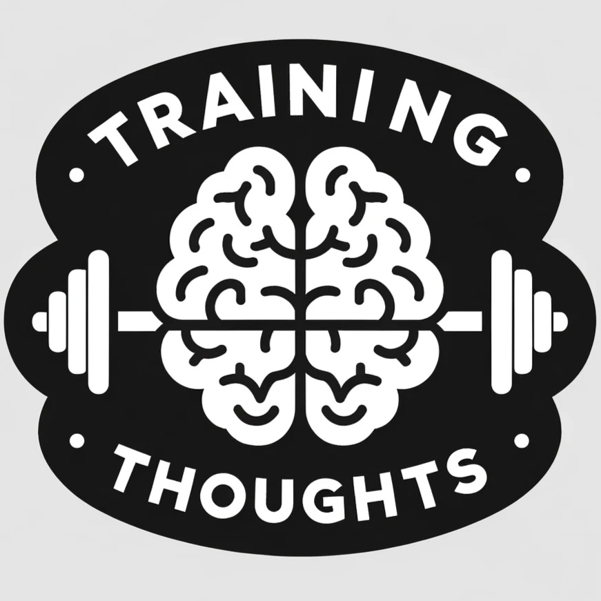 Training Thoughts