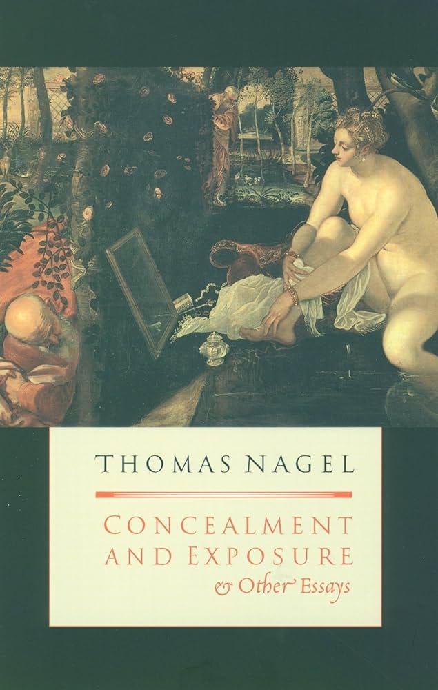 Amazon.com: Concealment and Exposure: And Other Essays: 9780195179774: Nagel, Thomas: Books Amazon.com: Concealment and Exposure: And Other Essays: 9780195179774: Nagel, Thomas: Books