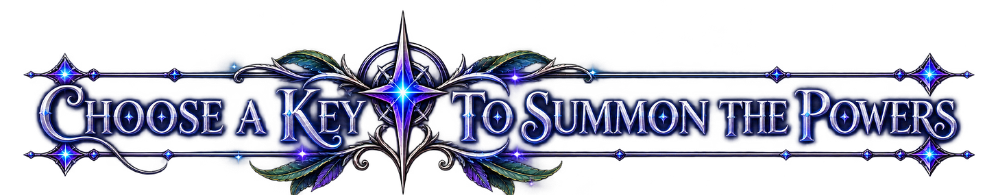 Choose A Key to Summon Powers Choose A Key to Summon Powers