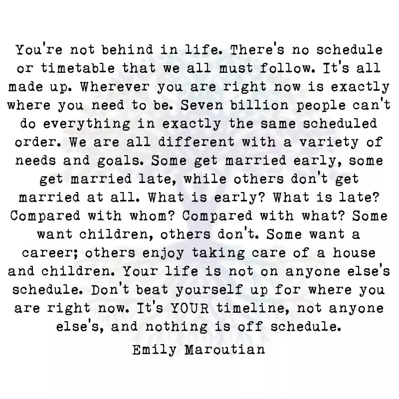 You're Not Behind in Life