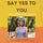 Say YES to you (and why you don’t)
