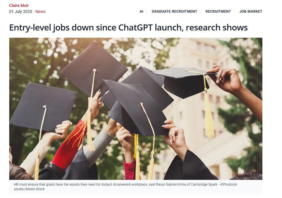 May be an image of 2 people and text that says "Claire Muir 01 July 2025 News AI GRADUATE RECRUITMENT Entry-level jobs down since ChatGPT launch RECRUITMENT JOB MARKET research shows HR must ensure that grads have the assets they need for today's Al-powered workplace, said Raoul Gabriel-Urma studio/Adobe Stock Cambridge Spark- ©Prostock-"