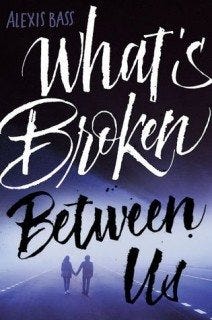 What's Broken Between Us What's Broken Between Us