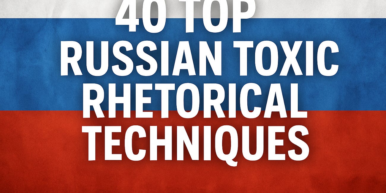 40 Top Russian Toxic Rhetorical Techniques