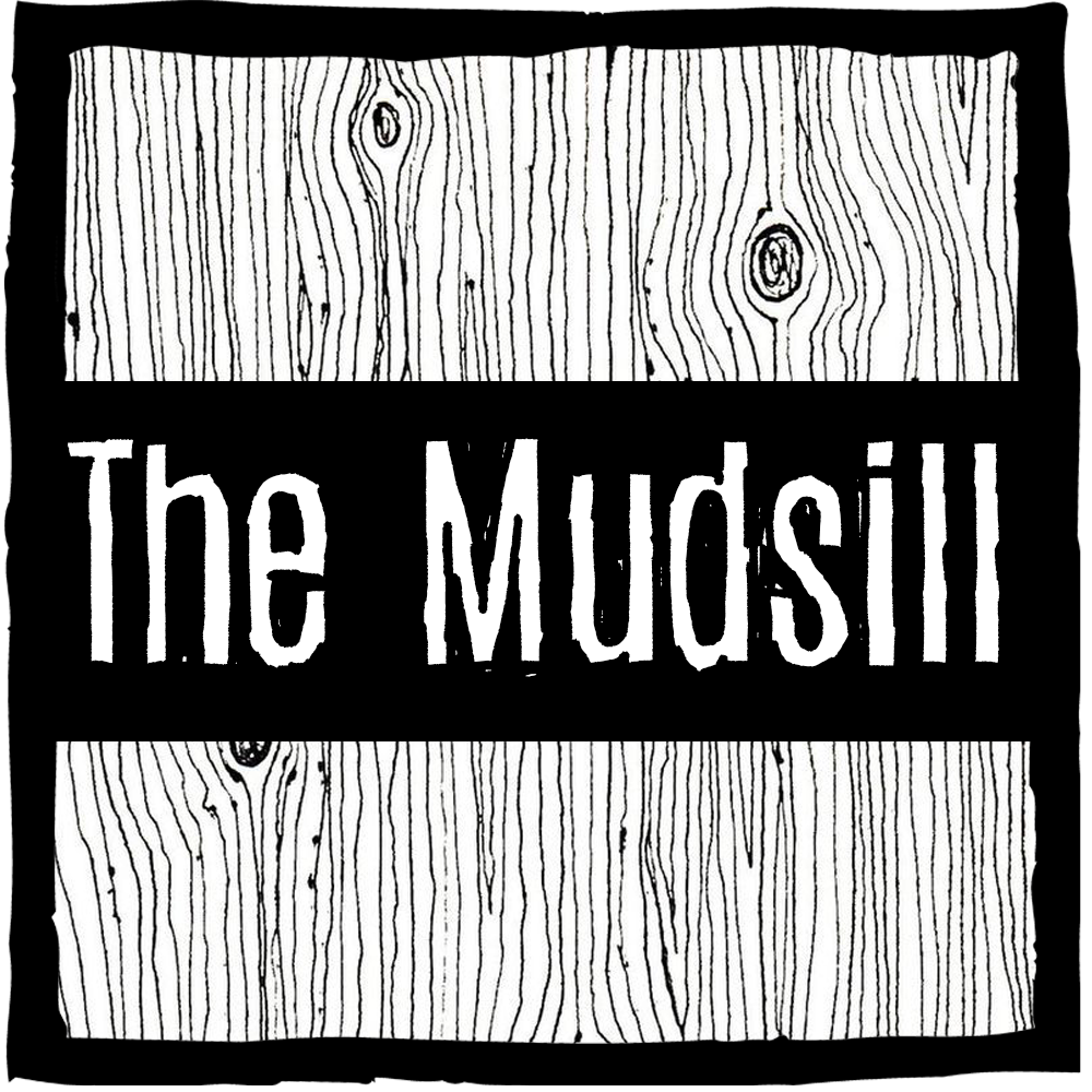 The Mudsill