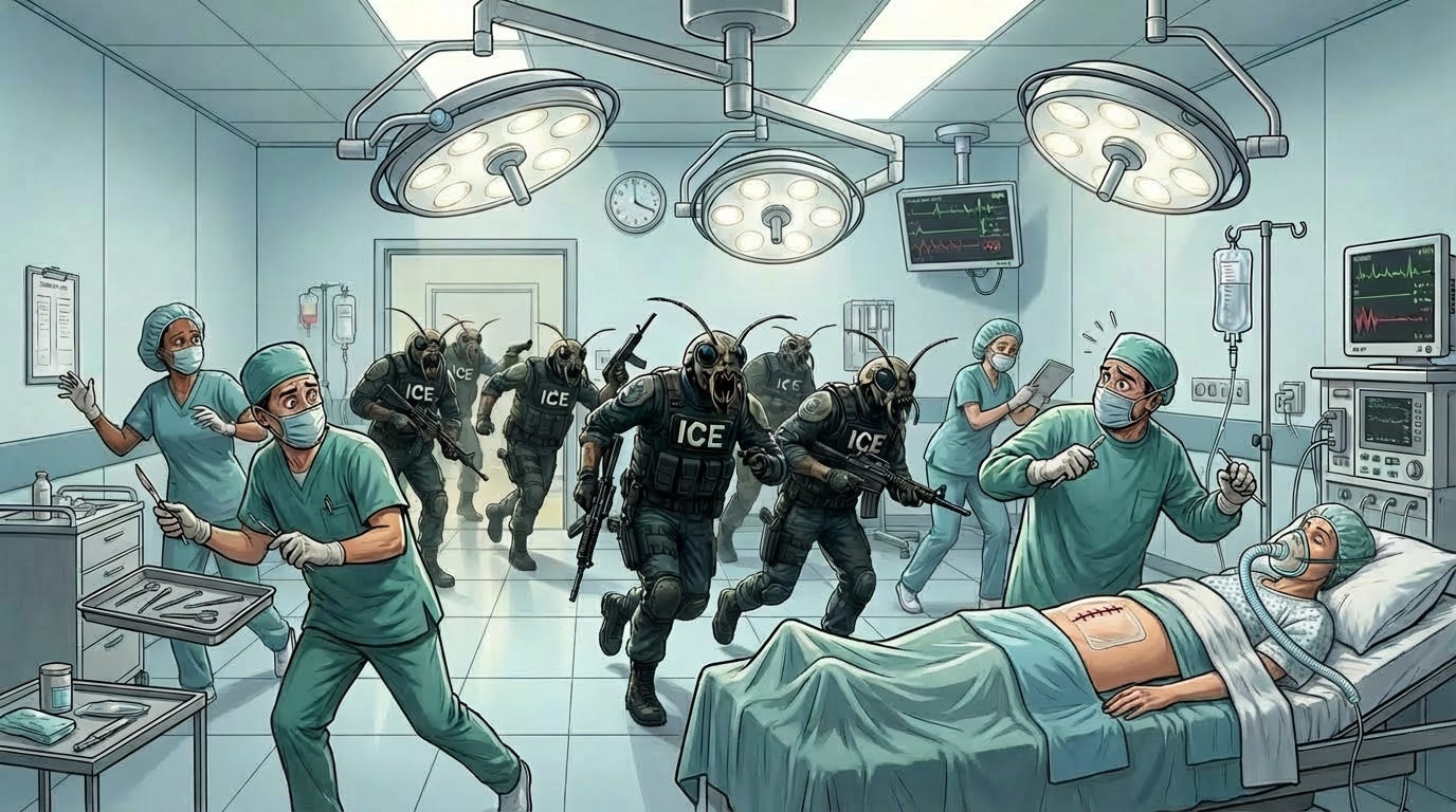 Illustration of insect-like ICE parasitic agents flooding an operating room and surrounding a patient on the surgical table, symbolizing the intrusion of racialized immigration enforcement into medical spaces where safety should be absolute. Illustration of insect-like ICE parasitic agents flooding an operating room and surrounding a patient on the surgical table, symbolizing the intrusion of racialized immigration enforcement into medical spaces where safety should be absolute.