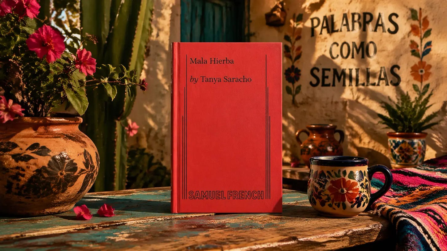 Red book Mala Hierba by Tanya Saracho displayed on a rustic table with flowers and pottery, set against a sunlit wall with Spanish text in the background.