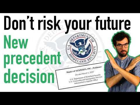 New Precedent Decision: USCIS Can Now Make Fraud Findings Even After You  Withdraw Your Petition (Matter of TEXPERTS, March 2026) : r/eb_1a