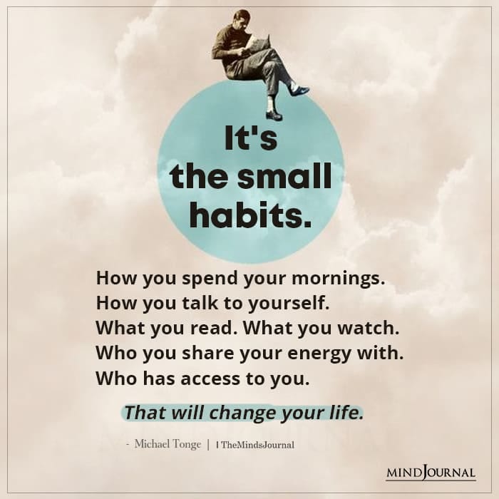 It's The Small Habits - Michael Tonge Quotes