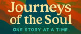 Journeys of the Soul