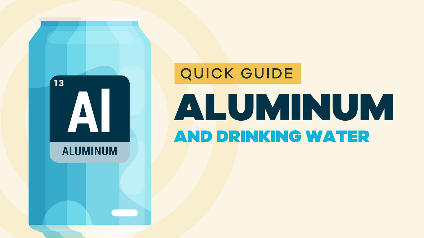Is there aluminum in drinking water? Is there aluminum in drinking water?