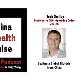 Scaling a Leading Global Biotech from China - with Josh Smiley, President and COO of Zai Lab