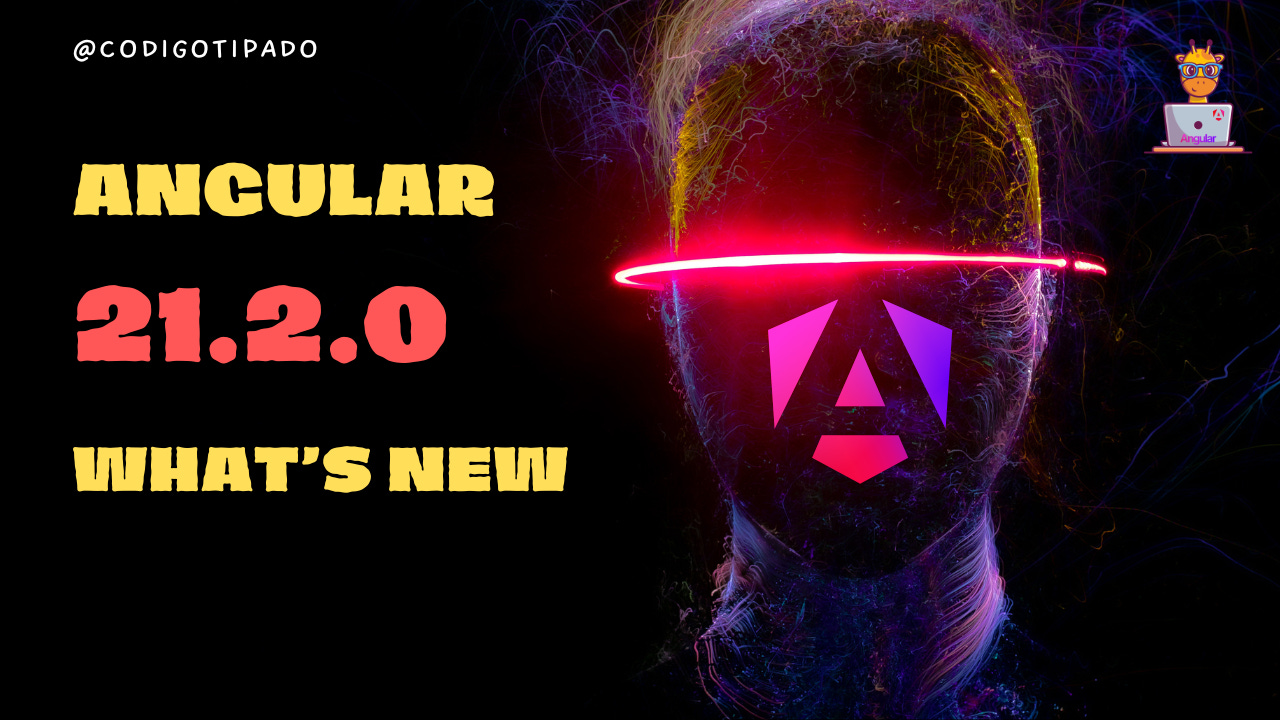 Angular 21.2 What's new Angular 21.2 What's new